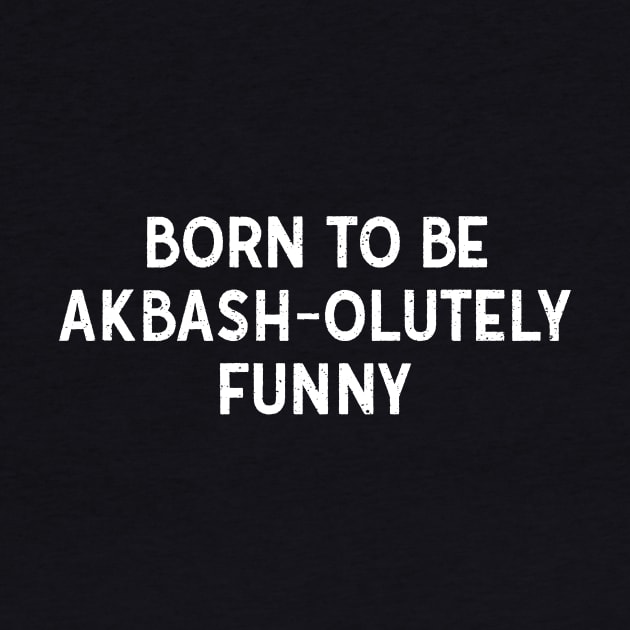 Born to Be Akbash-olutely Funny by trendynoize